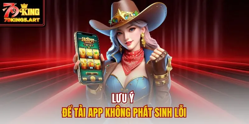 Tải App 79KING - Mang Cả Thế Giới Cá Cược Vào Lòng Bàn Tay