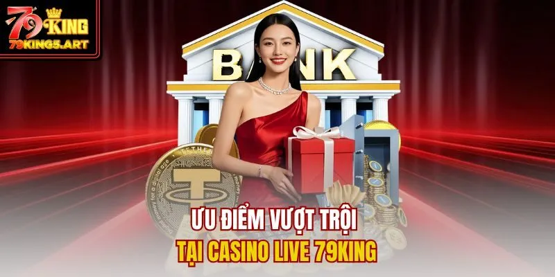 Casino Live 79KING- Sòng Bạc Trực Tuyến Đỉnh Cao Năm 2025